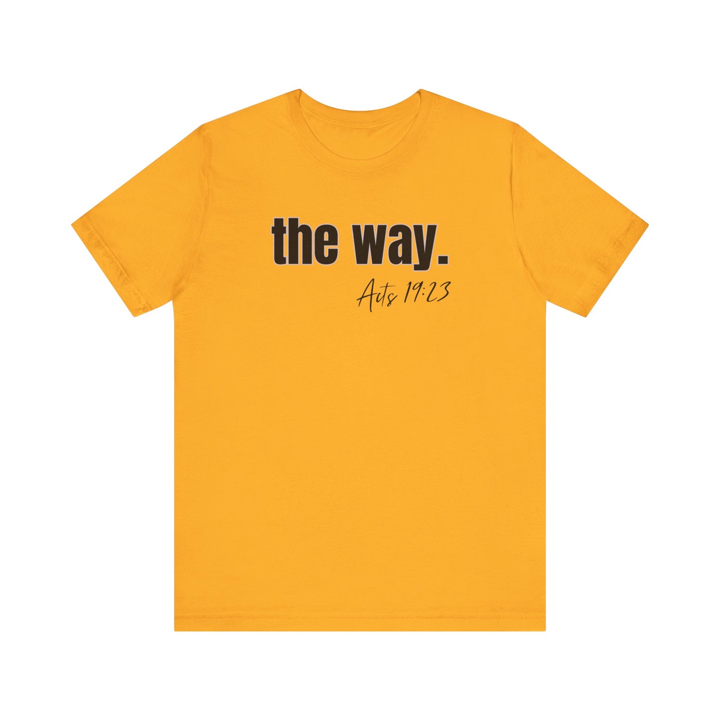 "The Way" Unisex Jersey Short Sleeve Tee