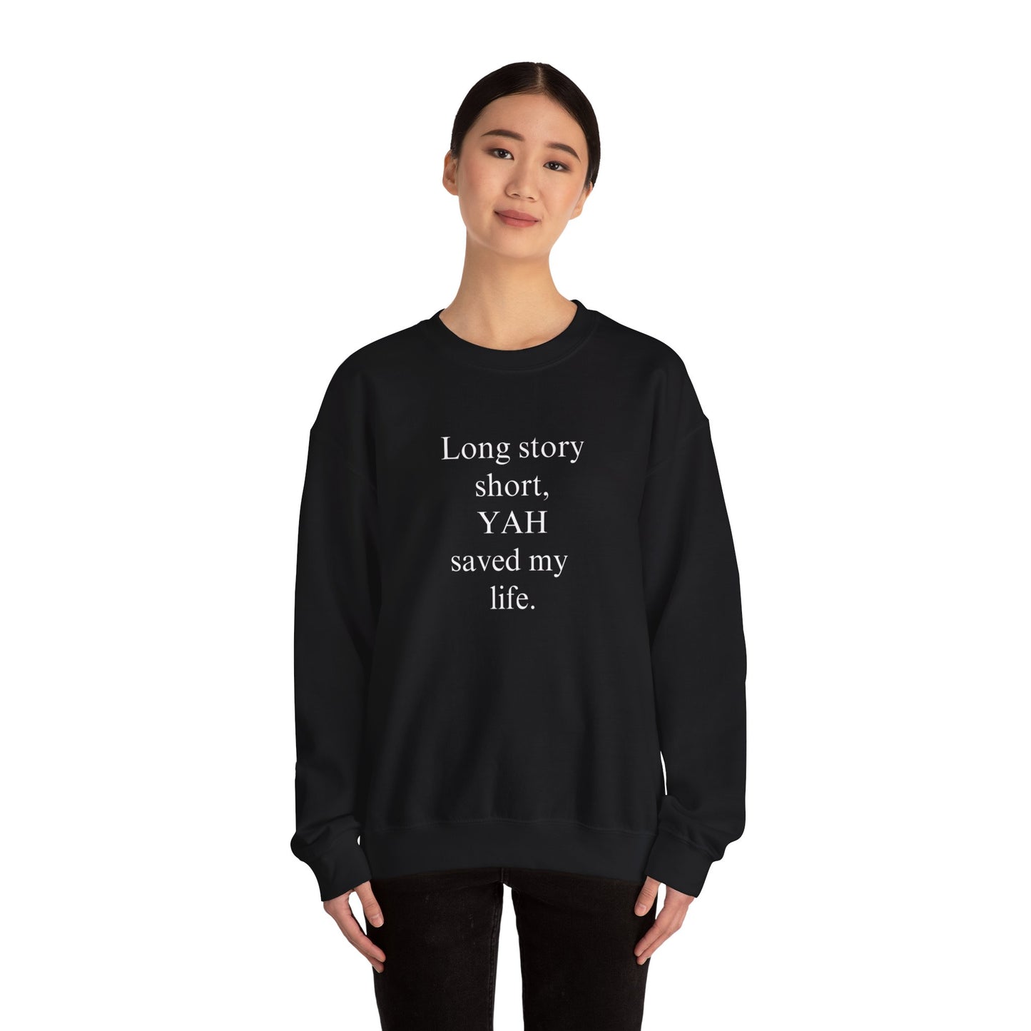 Yah Saved My Life Sweatshirt