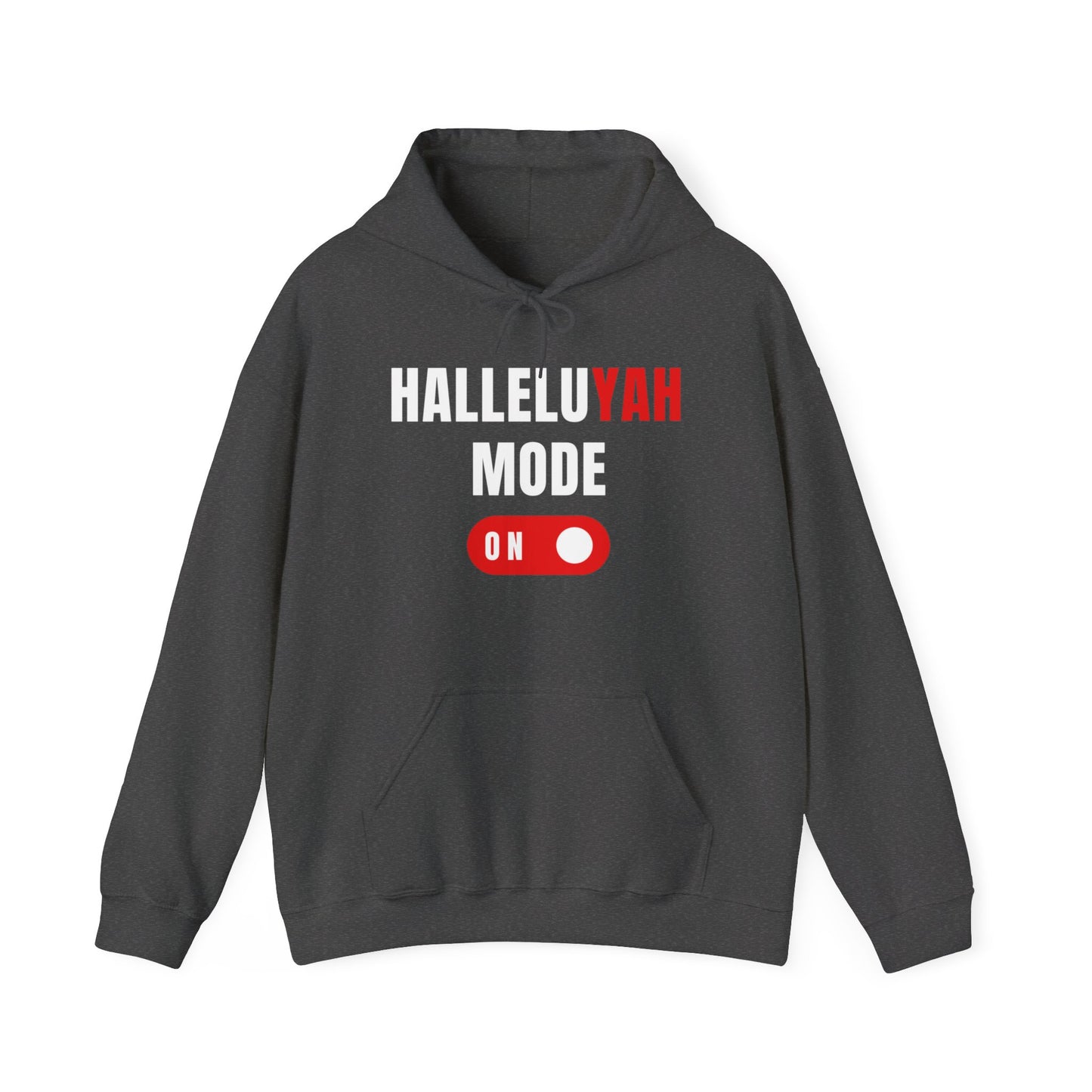 "HalleluYAH Mode" Unisex Hooded Sweatshirt