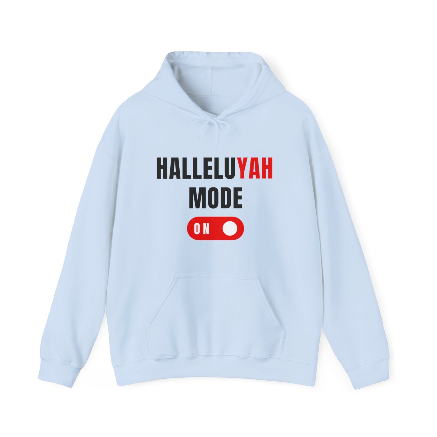 "HalleluYAH Mode" Unisex Hooded Sweatshirt