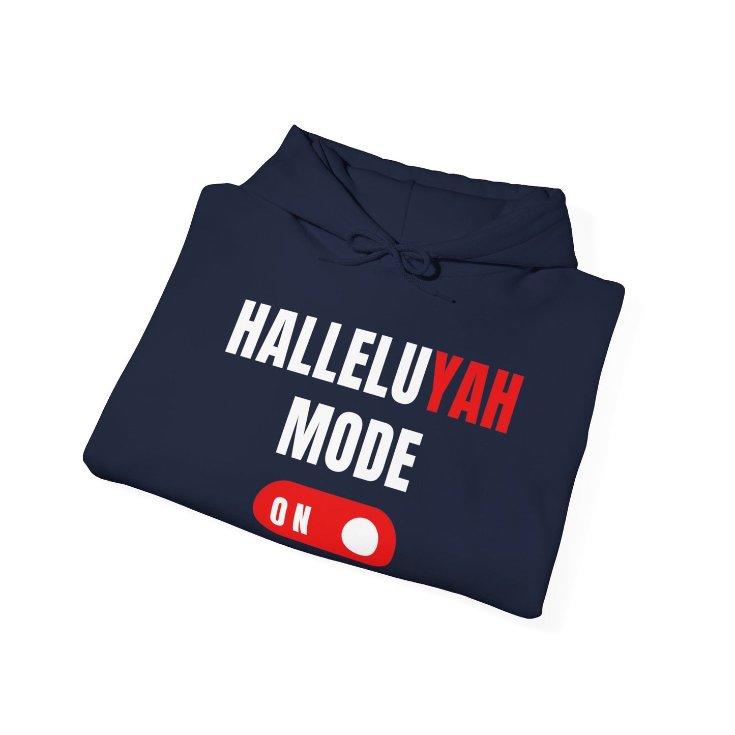 "HalleluYAH Mode" Unisex Hooded Sweatshirt