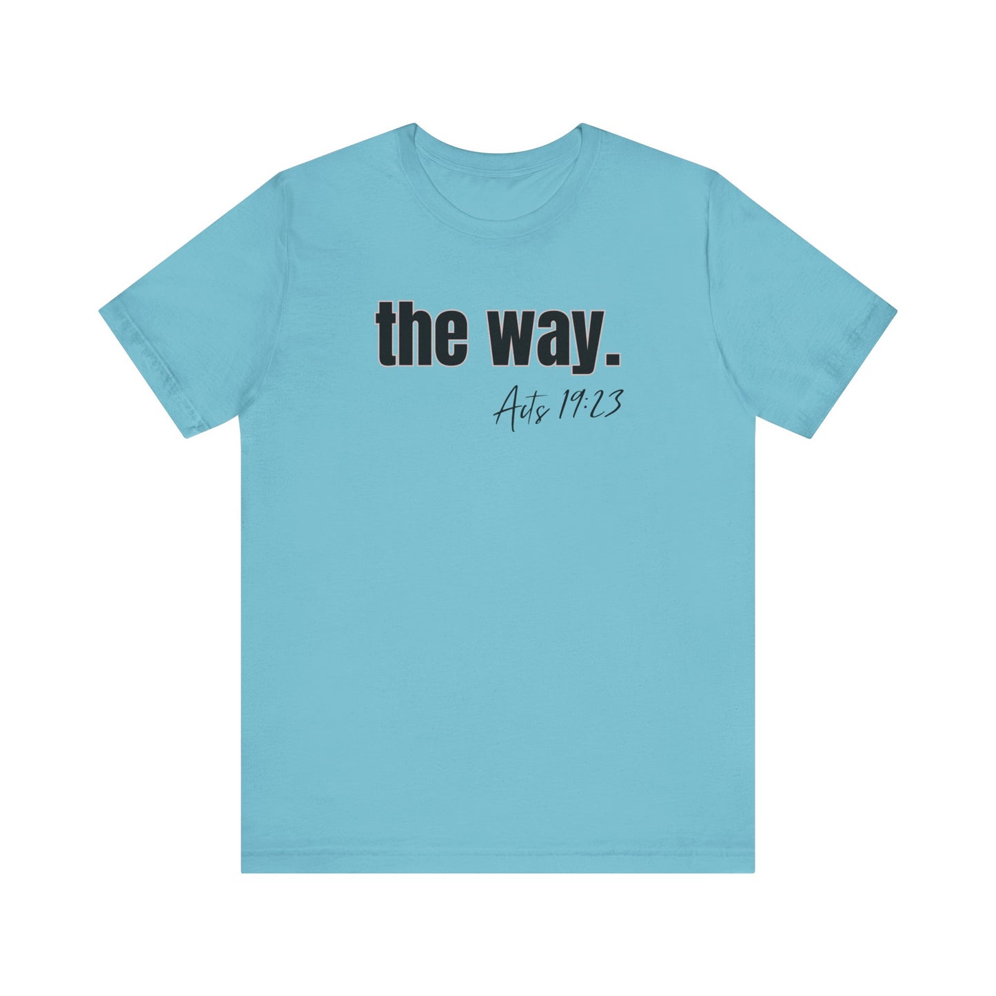 "The Way" Unisex Jersey Short Sleeve Tee