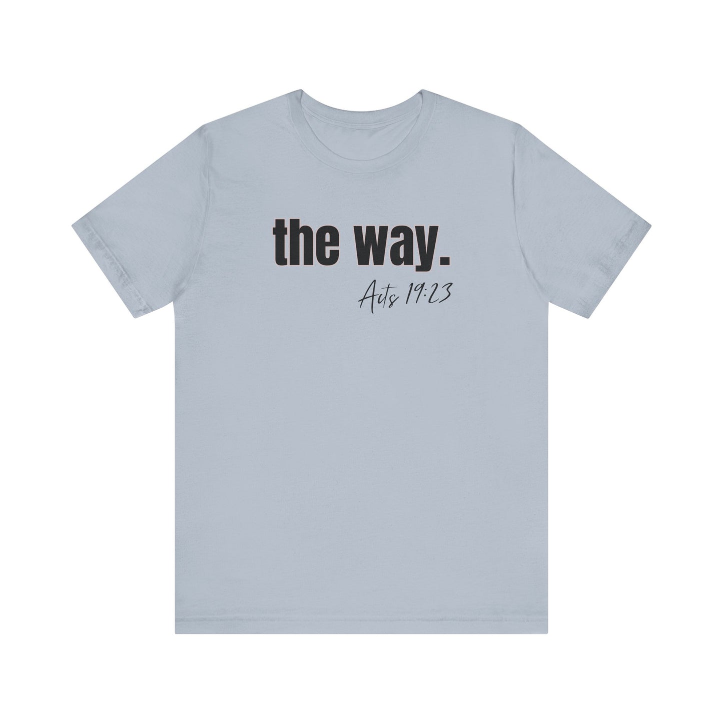 "The Way" Unisex Jersey Short Sleeve Tee