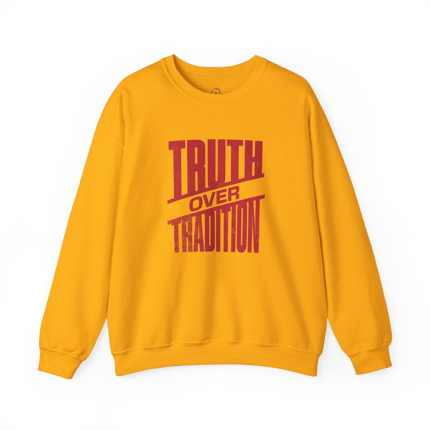 Truth Over Tradition