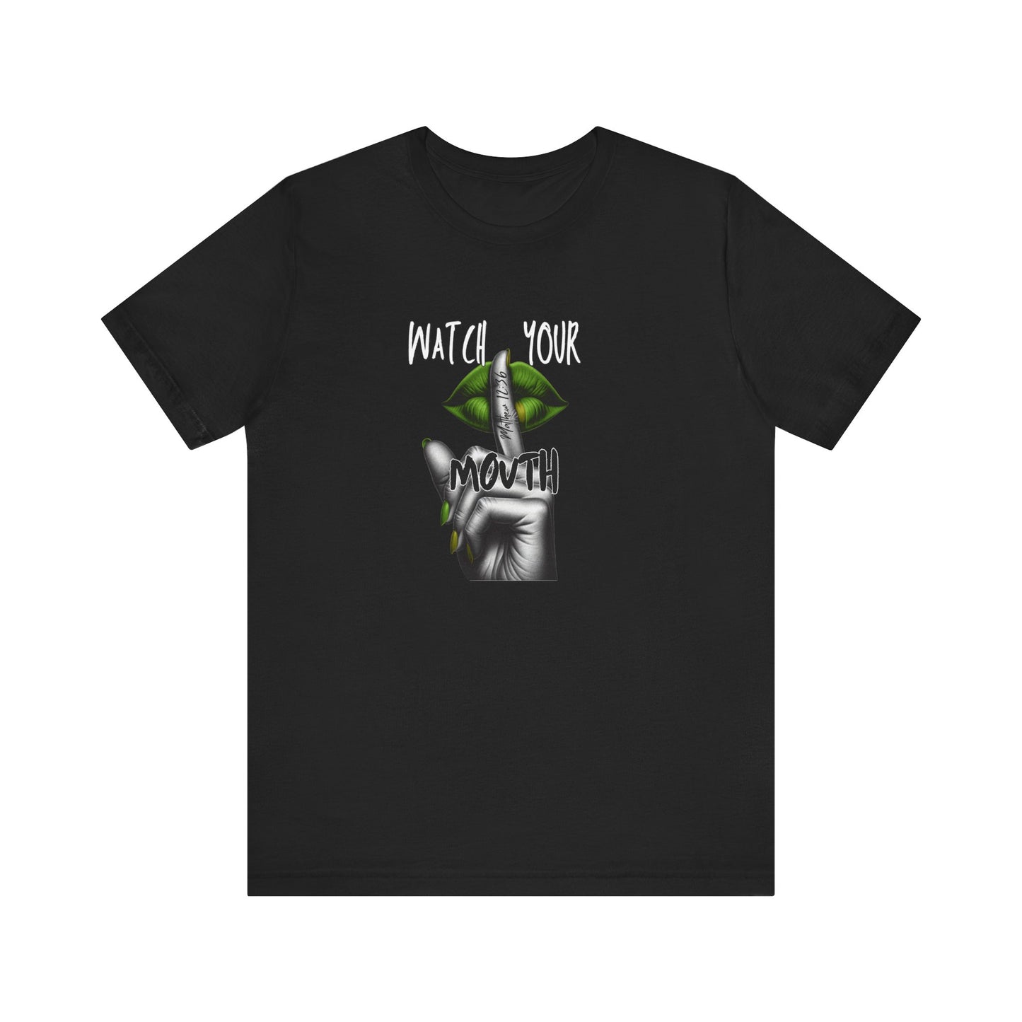 Green Watch Your Mouth