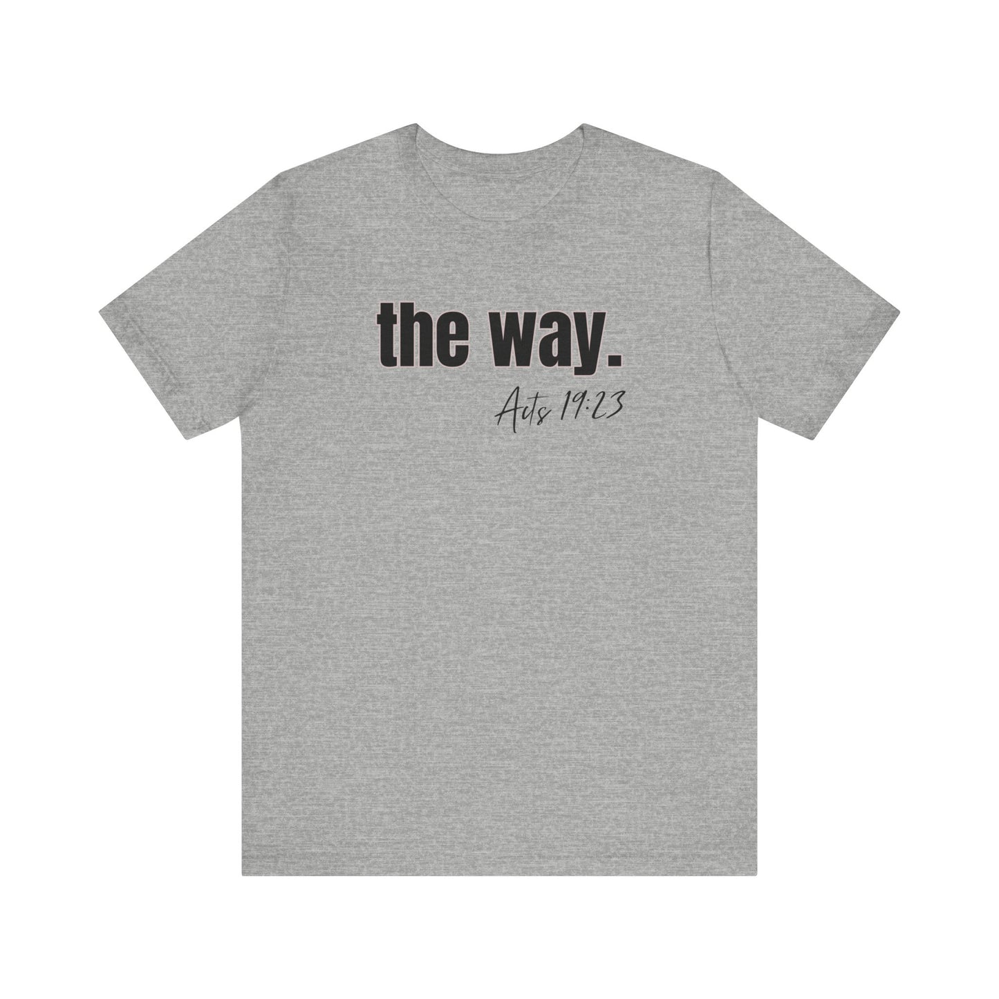 "The Way" Unisex Jersey Short Sleeve Tee