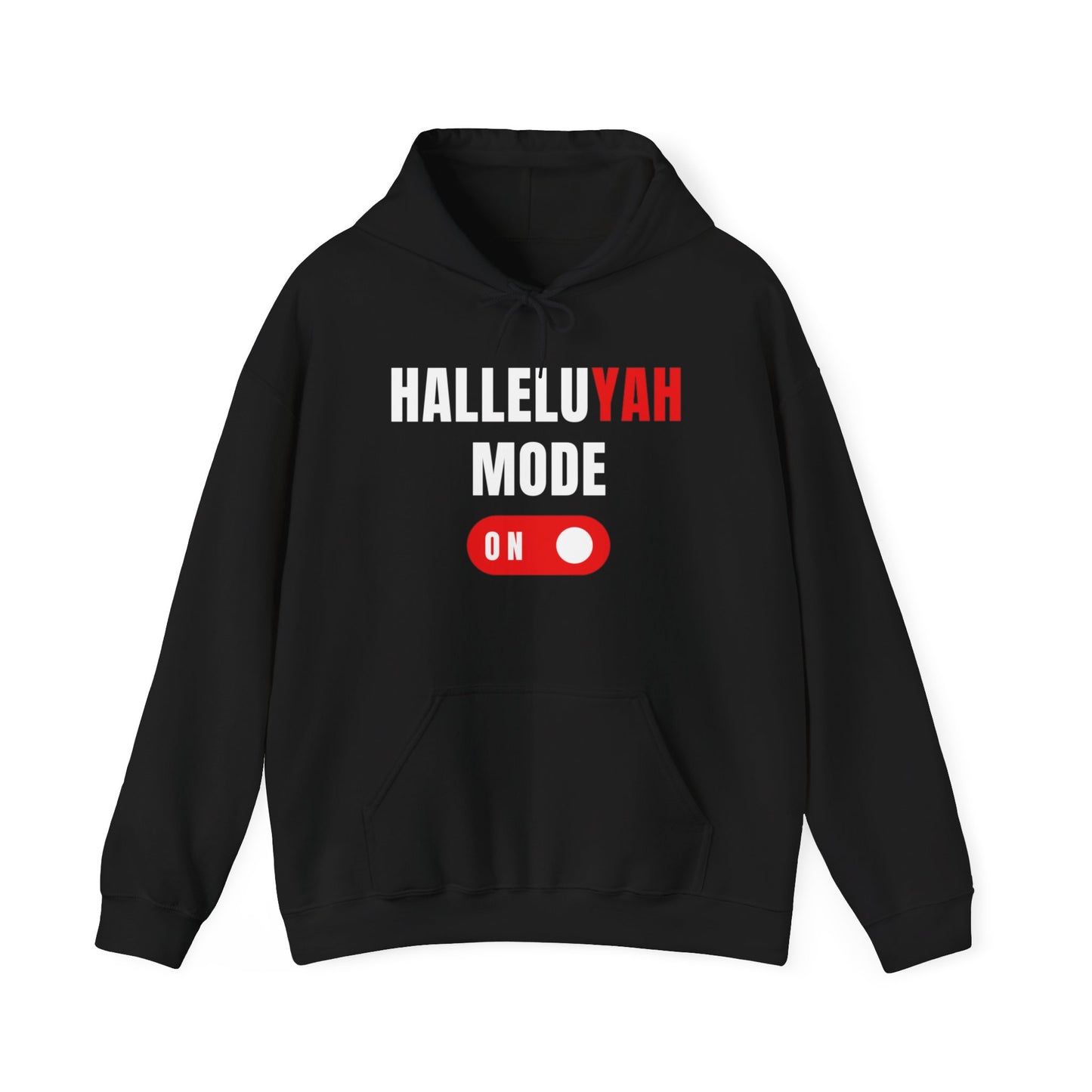 "HalleluYAH Mode" Unisex Hooded Sweatshirt