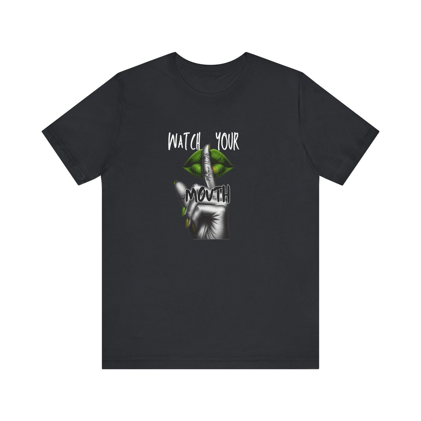 Green Watch Your Mouth