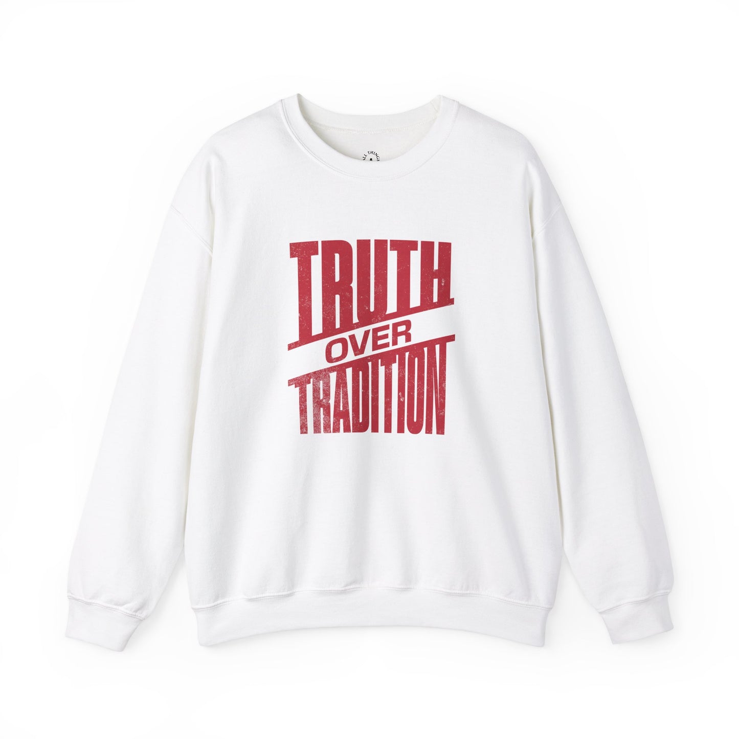 Truth Over Tradition