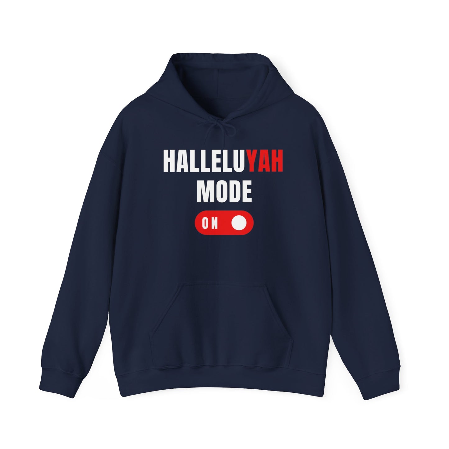 "HalleluYAH Mode" Unisex Hooded Sweatshirt