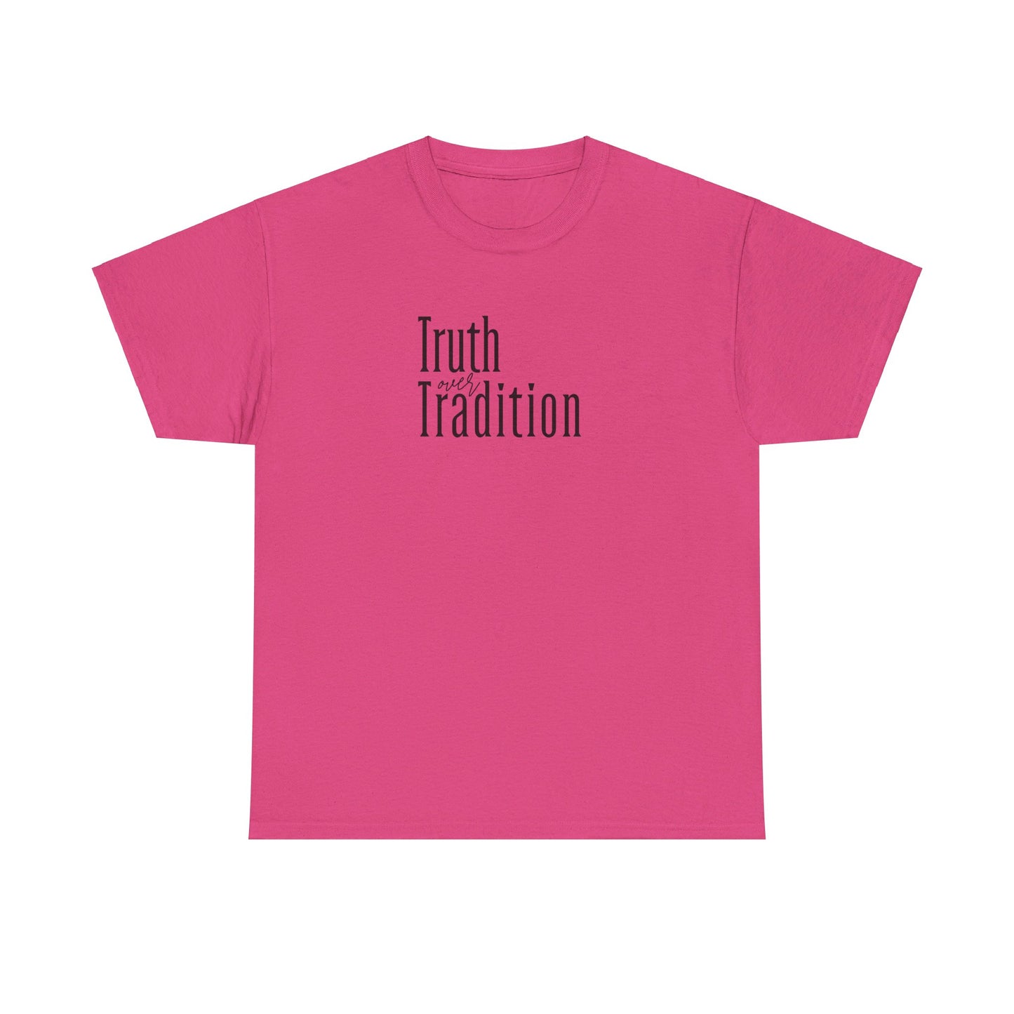 Truth Over Tradition Heavy Cotton Tee