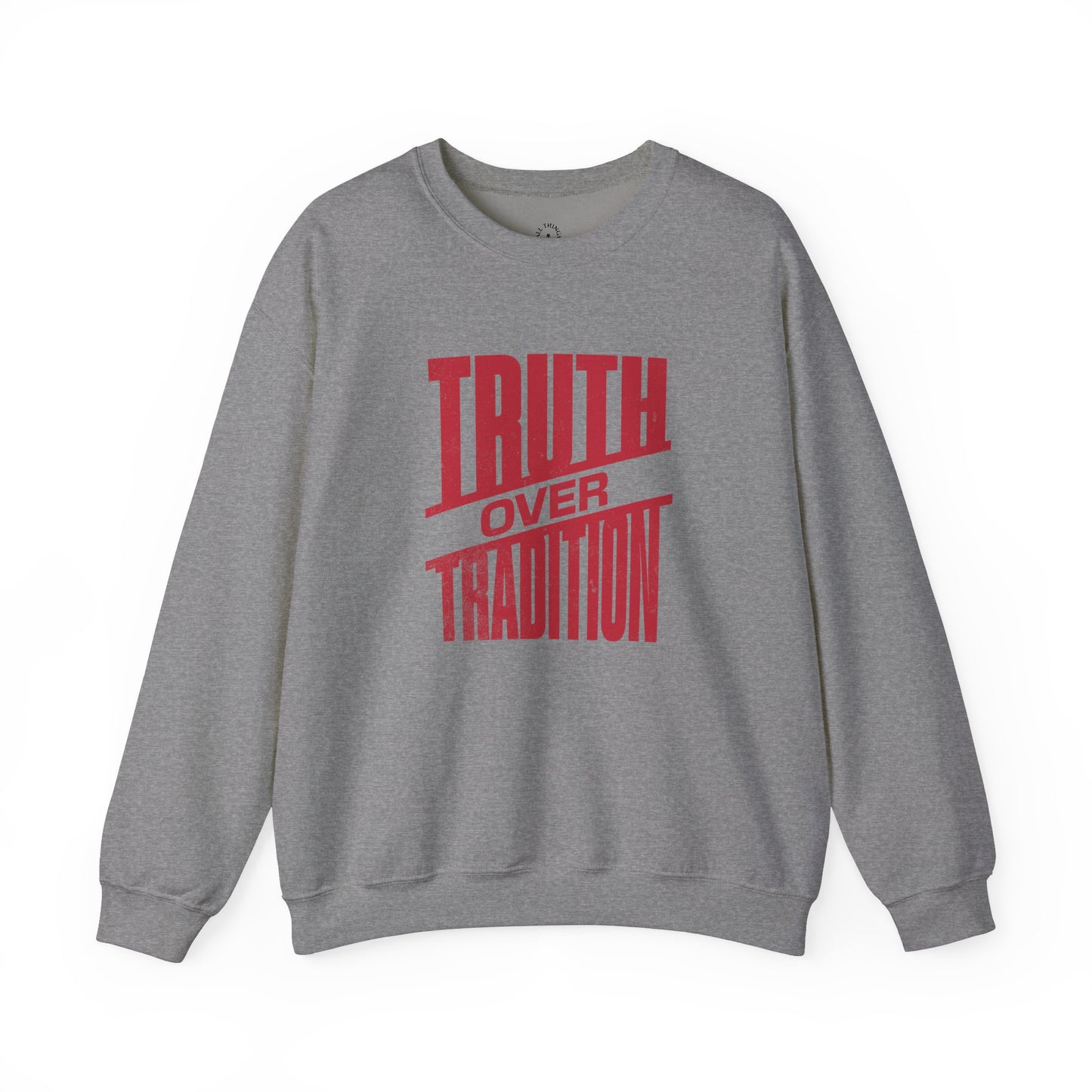 Truth Over Tradition