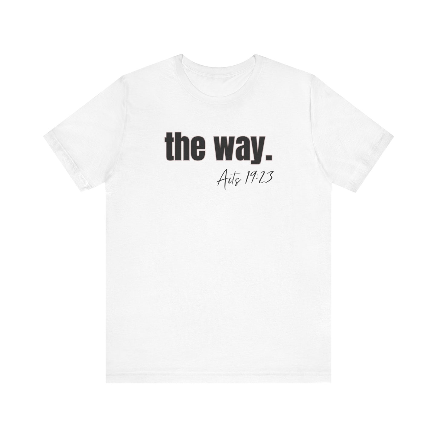 "The Way" Unisex Jersey Short Sleeve Tee