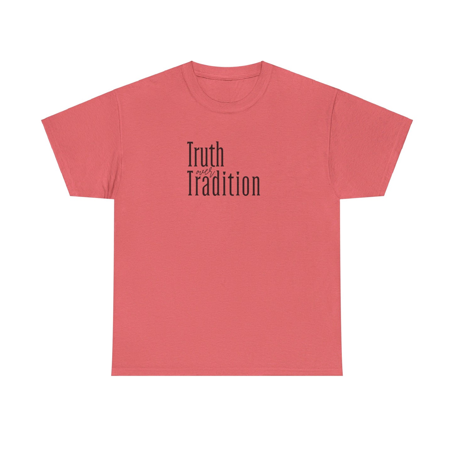 Truth Over Tradition Heavy Cotton Tee