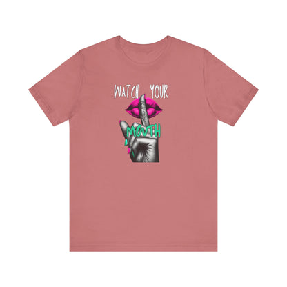 Pink Watch Your Mouth