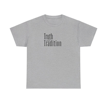 Truth Over Tradition Heavy Cotton Tee