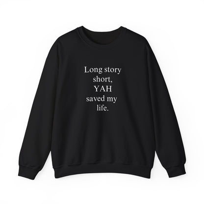 Yah Saved My Life Sweatshirt