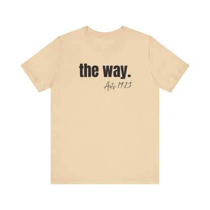 "The Way" Unisex Jersey Short Sleeve Tee