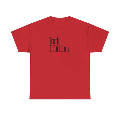 Truth Over Tradition Heavy Cotton Tee