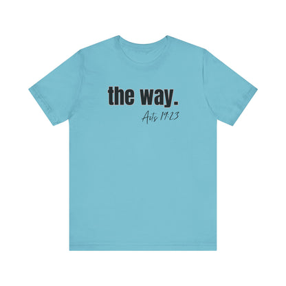 "The Way" Unisex Jersey Short Sleeve Tee