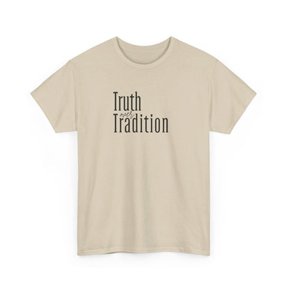 Truth Over Tradition Heavy Cotton Tee