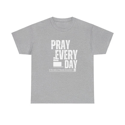 Pray All Day Heavy Cotton Tee