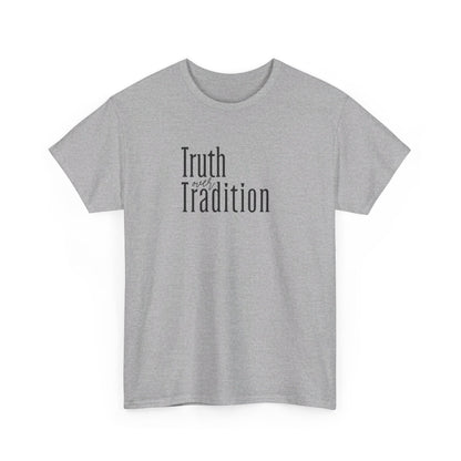 Truth Over Tradition Heavy Cotton Tee