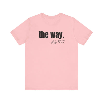 "The Way" Unisex Jersey Short Sleeve Tee