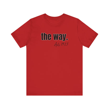 "The Way" Unisex Jersey Short Sleeve Tee