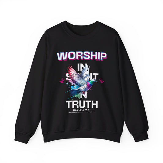 Worship In Spirit & Truth Sweatshirt