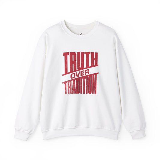Truth Over Tradition