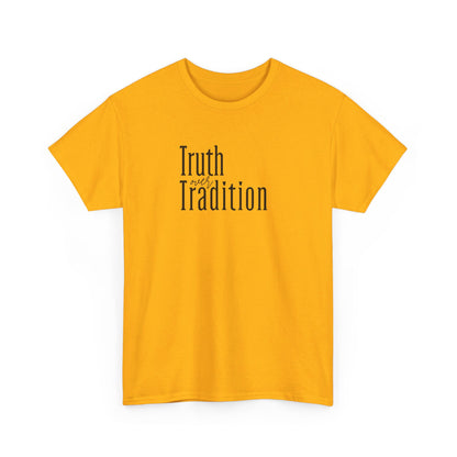 Truth Over Tradition Heavy Cotton Tee