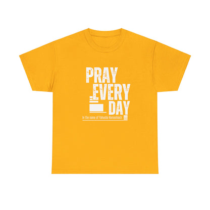 Pray All Day Heavy Cotton Tee