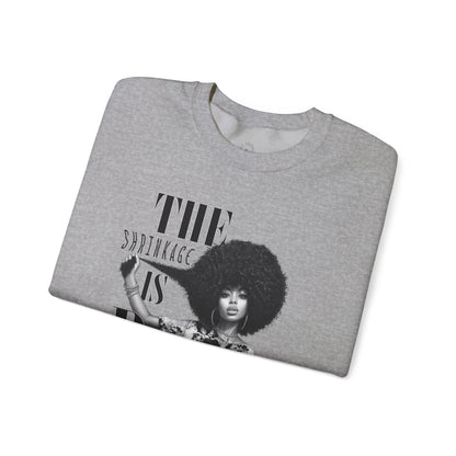 The Shrinkage Is Real Sweatshirt