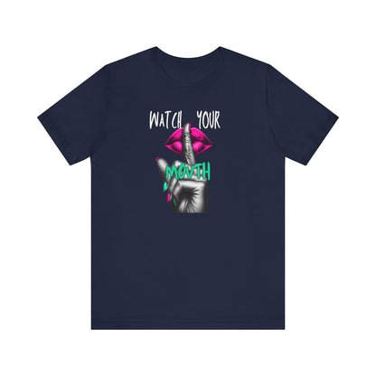 Pink Watch Your Mouth