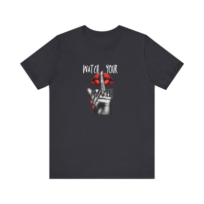 Red Watch Your Mouth