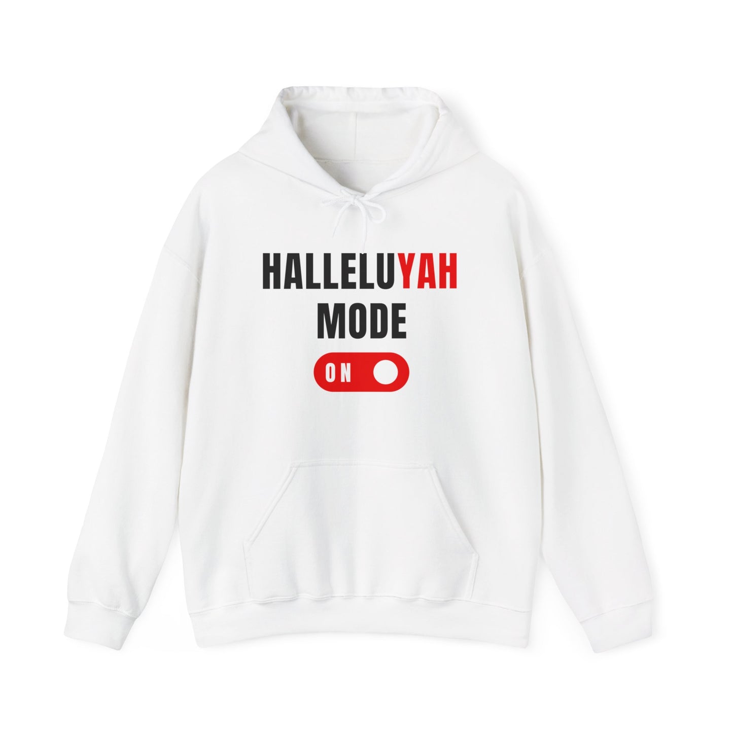 "HalleluYAH Mode" Unisex Hooded Sweatshirt