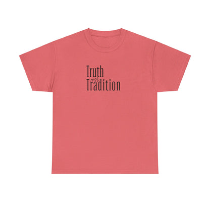 Truth Over Tradition Heavy Cotton Tee