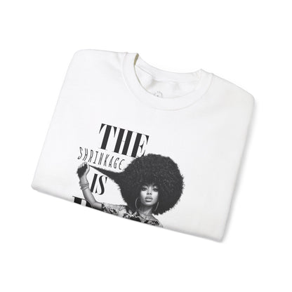 The Shrinkage Is Real Sweatshirt